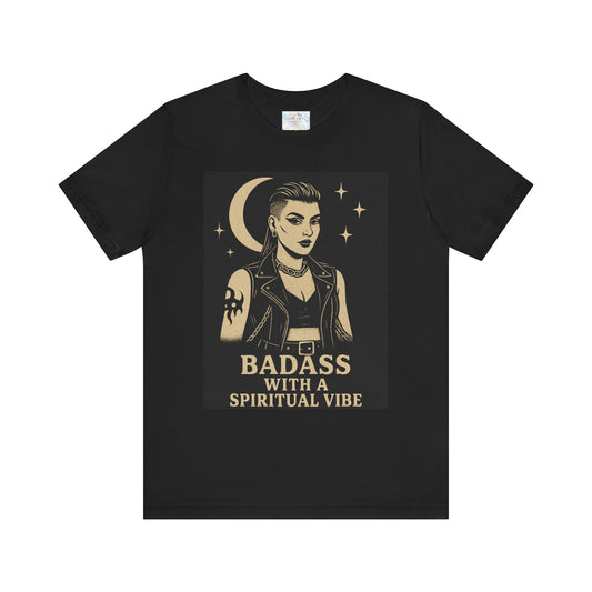 Badass Spiritual Vibe Unisex Tee